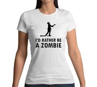 Preferirei Essere Un Zombie - Maglietta Donna - Zombie Halloween Mostro
