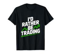 Preferirei Fare Trading Divertente per Trader e investitori Maglietta