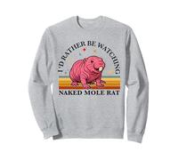 Preferirei Guardare Il Cucciolo di Sabbia Naked Mole Rat Lover Felpa