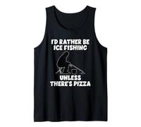 Preferirei pescare sul ghiaccio a meno che non ci sia pizza divertente Canotta
