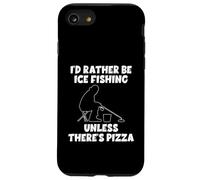 Preferirei pescare sul ghiaccio a meno che non ci sia pizza divertente Custodia per iPhone SE (2020) / 7 / 8
