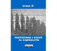 Preferisco i bigné al cioccolato