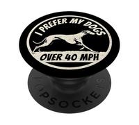 Preferisco i miei cani oltre i 40 MPH Greyhound PopSockets PopGrip Adesivo