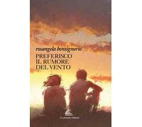 Preferisco il rumore del vento