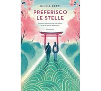 Libri Berti Giulia - Preferisco Le Stelle