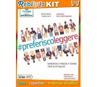 PREFERISCO LEGGERE (9788869107719) - Libro Scolastico + Kit Scuola con Copertine Rebillo