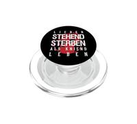 Preferisco morire in piedi piuttosto che vivere in ginocchio PopSockets PopGrip per MagSafe