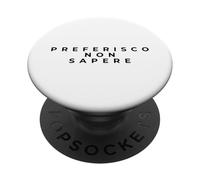 Preferisco Non Sapere | Ironia Minimalista PopSockets PopGrip Adesivo