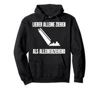 Preferisco trasferirsi da Solo Rispetto a Un Genitore Single - Divertente Felpa con Cappuccio