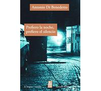 Prefiero la noche prefiero el silencio