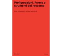 Prefigurazioni. Forme e strumenti del racconto