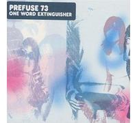 Prefuse 73 One Word Extinguisher (CD) Album