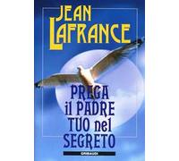 Prega il Padre tuo nel segreto