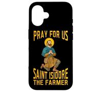 Prega Per Noi Sant'Isidoro l'agricoltore Custodia per iPhone 16