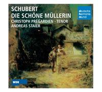 Pregardien,Christoph - Schubert:Die Schone Mullerin