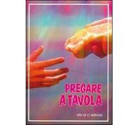 Pregare a tavola
