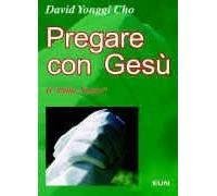 Pregare con Gesù. Il «Padre nostro»