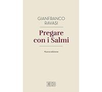 Pregare con i salmi. Nuova ediz.