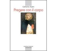 Pregare con il corpo