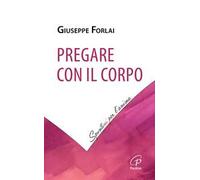 Pregare con il corpo