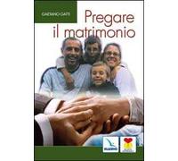 Pregare il matrimonio. I coniugi insieme rendono gloria a Dio