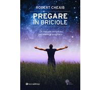Pregare in briciole. Un metodo semplice per vivere la preghiera