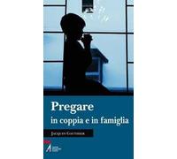 Pregare in coppia e in famiglia