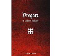 Pregare in latino e italiano