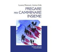 Pregare per camminare insieme. A partire dalle preghiere sinodali «Adsumus» e «Nulla est, Domine»