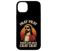 Pregare Pregare Quando La Vita Ottiene Cray Cray Divertente Christian Custodia per iPhone 14 Plus
