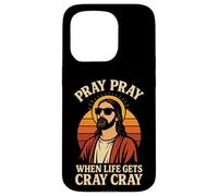 Pregare Pregare Quando La Vita Ottiene Cray Cray Divertente Christian Custodia per iPhone 15 Pro