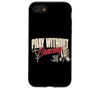 Pregare senza cessare religiosi cristiani Dio Fede Gesù Custodia per iPhone SE (2020) / 7/8