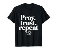 Pregare Trust Repeat Dove Inspirational Citazione Maglietta