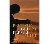 Pregate gli uni per gli altri