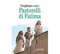 Preghiamo con i pastorelli di Fatima