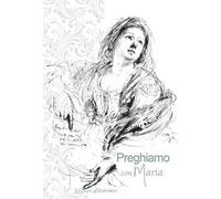 Preghiamo con Maria
