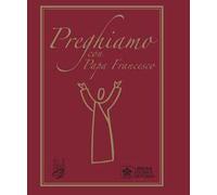 Preghiamo con papa Francesco