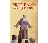 Preghiamo con san Leopoldo