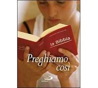 Preghiamo così