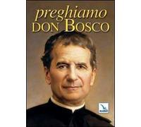 Preghiamo don Bosco