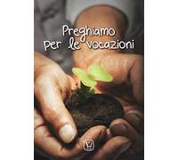 Preghiamo per le vocazioni
