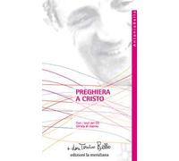 Preghiera a Cristo. Con CD-Audio: Un'ala di riserva
