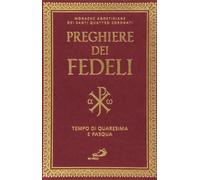Preghiera dei fedeli. Tempo di Quaresima e Pasqua