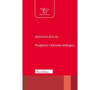 Preghiera e filosofia dialogica. Nuova ediz.