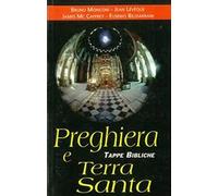 Preghiera e Terra Santa. Tappe bibliche