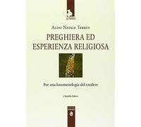 Preghiera ed esperienza religiosa. Per una fenomenologia del credere