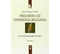 Preghiera ed esperienza religiosa. Per una fenomenologia del credere