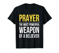 Preghiera l'arma più Potente di Un credente Maglietta