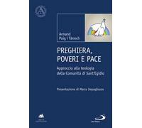 Preghiera, poveri e pace. Approccio alla teologia della Comunità di Sant'Egidio