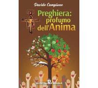 Preghiera: profumo dell'anima